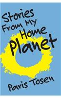 Stories From My Home Planet