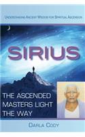 Sirius The Ascended Masters Light the Way