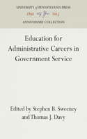 Education for Administrative Careers in Government Service