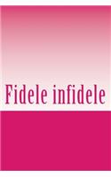 Fidele infidele