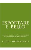 esportare e' bello