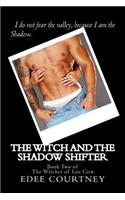 The Witch and the Shadow Shifter