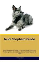 Mudi Shepherd Guide Mudi Shepherd Guide Includes: Mudi Shepherd Training, Diet, Socializing, Care, Grooming, Breeding and More