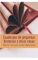 Cuadernos de pequeñas historias y otras cosas