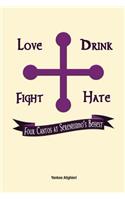 Love Drink Fight Hate: Four Cantos at Serenissimo's Behest