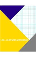 Log-Log Paper Workbook: 2x2