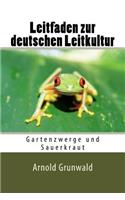 Leitfaden zur deutschen Leitkultur: Gartenzwerge und Sauerkraut