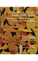 A Handbook of Early Arabic Kufic Script