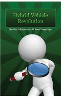 Hybrid Vehicle Revolution: Discover More about Hybrid Vehicle Revolution