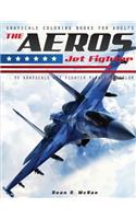 The Aeros Jet Fighter: Aircraft Coloring Book