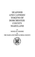 Seafood and Cannery Tokens of Dorchester County Maryland