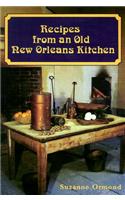 Recipes from an Old New Orleans Kitchen