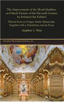 The Improvement of the Moral Qualities, an Ethical Treatise of the Eleventh Century by Solomon ibn Gabirol: Printed from an Unique Arabic Manuscript, Together With a Translation, and an Essay