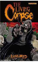 The Living Corpse: Exhumed
