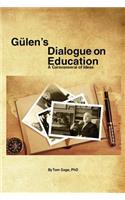 Gulen's Dialogue on Education
