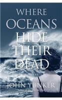 Where Oceans Hide Their Dead