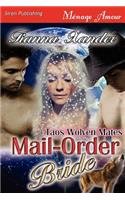 Mail-Order Bride [Taos Wolven Mates] (Siren Publishing Menage Amour)
