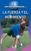 La Fuerza Y El Movimento