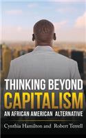 Thinking Beyond Capitalism