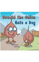 Oswald the Onion Gets a Dog