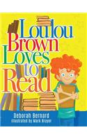 Loulou Brown Loves to Read