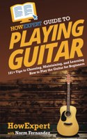 HowExpert Guide to Playing Guitar