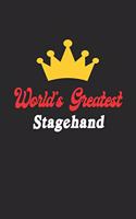 World's Greatest Stagehand Notebook - Funny Stagehand Journal Gift