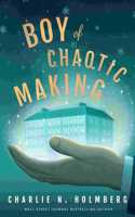Boy of Chaotic Making