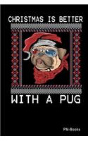 Christmas Is Better With A Pug: Blanko A5 Notizbuch oder Heft für Schüler, Studenten und Erwachsene