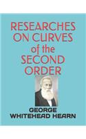 RESEARCHES ON CURVES of the SECOND ORDER