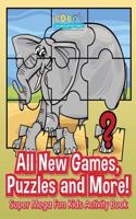 All New Games, Puzzles and More! Super Mega Fun Kids Activity Book