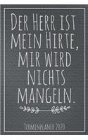 Der Herr ist mein Hirte - Terminplaner 2020: Jahresplaner von September 2019 bis Dezember 2020 zum organisieren, planen und notieren. Christliches Notizbuch mit 174 Seiten in weiß im Format A5 
