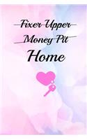 Fixer Upper Money Pit Home