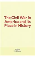 The Civil War in America and its Place in History