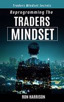 Reprogramming Traders Mindset
