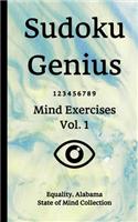 Sudoku Genius Mind Exercises Volume 1: Equality, Alabama State of Mind Collection