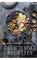 Délicieuses Recettes: Mon Carnet à Remplir: Cahier de Cuisine à Compléter, 95 recettes (dimension 15,2cm x 22,8cm)
