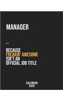 Manager because freakin' Awesome isn't an Official Job Title: Calendar 2020, Monthly & Weekly Planner Jan. - Dec. 2020