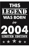 This Legend Was Born In 2004: Lined Journal Happy 15th Birthday Notebook, Diary, Logbook, Unique Greeting Card Alternative, Perfect Gift For 15 Years Old Boys & Girls