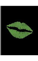 Kiss Mark Lips: Green Friendly Kisses Love And Romance Wide Ruled Lined Notebook - 120 Pages 8.5x11 Composition