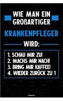 Wie man ein großartiger Krankenpfleger wird