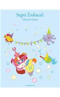 Segni Zodiacali Libro da Colorare 1: (1 Segni Zodiacali)