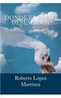 Donde El Cielo Desemboca