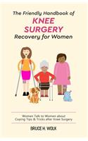 Friendly Handbook of Knee Surgery Recovery for Women
