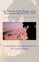 An Account of the Prisons of my Parents and Myself 1793-1794: Louise Charlotte Henriette Philippine de Noailles, Duchesse de Duras