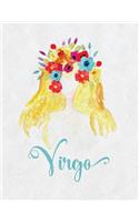 Virgo Zodiac Creative Notebook Journal: (8.5 X 11 Large)(Lined) Blank Organizer Planner Sketchbook Gratitude Diary Large Composition Horoscope Sign Watercolor Maiden Flowers