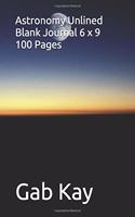Astronomy Unlined Blank Journal 6 X 9- 100 Pages