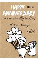 Happy 33rd Anniversary: We Are Really Rocking This Marriage Shit