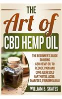 The Art of CBD Hemp Oil