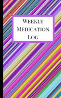 Weekly Medication Log: Medication Log Book, Medication Log Sheet, Medication Record in Portable 6 X 9 Size. Pink Theme